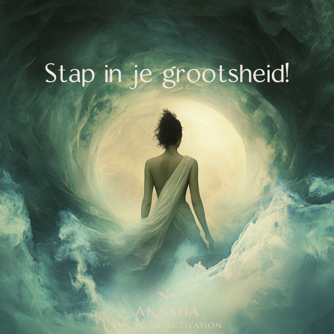 Stap in je grootsheid - Akasha Kundalini Activation