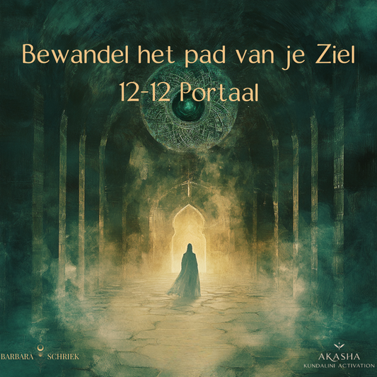 Akasha Kundalini Activation - 12-12 Portaal Bewandel het pad van je ziel